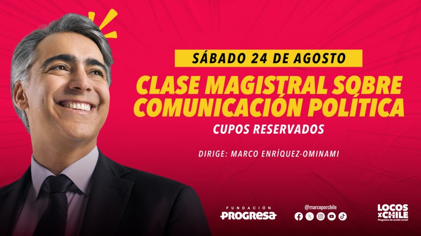 Únete a la Clase Magistral sobre Comunicación Política dirigida por Marco Enríquez-Ominami