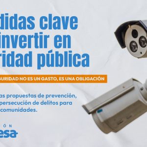 5 medidas clave para invertir en seguridad pública